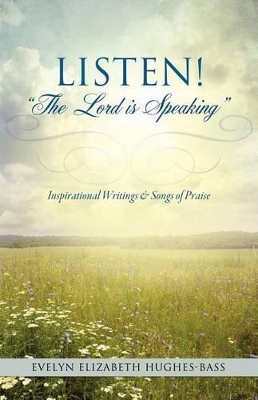Listen! the Lord Is Speaking book