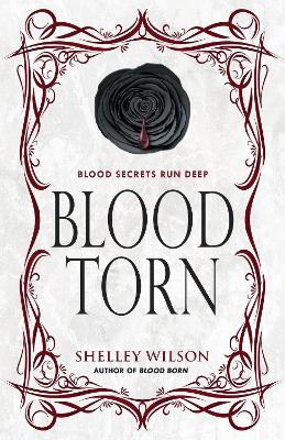 Blood Torn by Shelley Wilson
