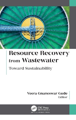 Resource Recovery from Wastewater: Toward Sustainability by Veera Gnaneswar Gude