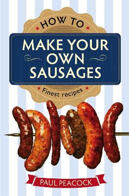How To Make Your Own Sausages book