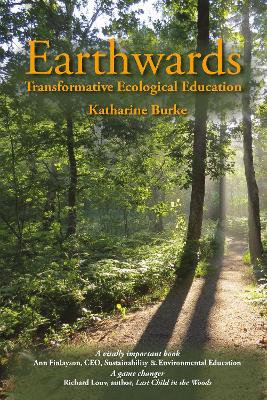 Earthwards: Transformative Ecological Education book