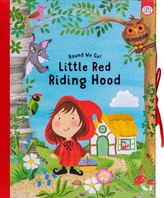 Round We Go! Little Red Riding Hood book