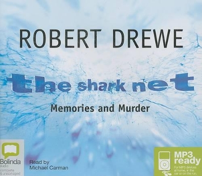 The The Shark Net: 1 Spoken Word MP3 CD, 510 Minutes by Robert Drewe
