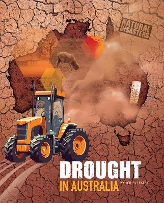 Natural Disasters: Drought in Australia by John Lesley