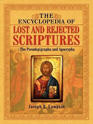 Encyclopedia of Lost and Rejected Scriptures book