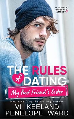 The Rules of Dating My Best Friend's Sister by VI Keeland