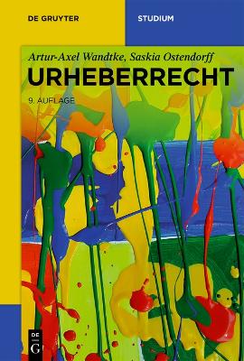 Urheberrecht by Artur-Axel Wandtke