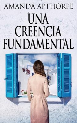 Una Creencia Fundamental by Amanda Apthorpe