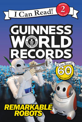 Guinness World Records: Remarkable Robots by Delphine Finnegan