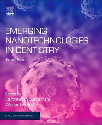 Emerging Nanotechnologies in Dentistry by Karthikeyan Subramani