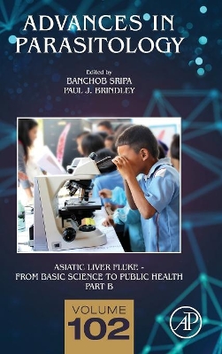 Asiatic Liver Fluke - From Basic Science to Public Health, Part B: Volume 102 by Banchob Sripa