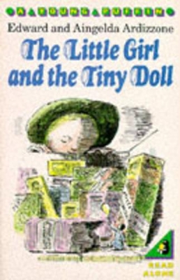 The The Little Girl and the Tiny Doll by Aingelda Ardizzone