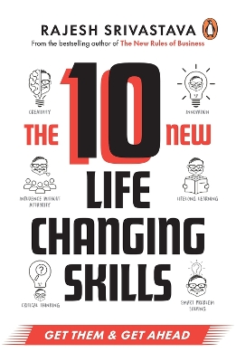 The 10 New Life-Changing Skills: Get Them and Get Ahead book