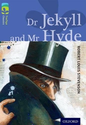 Oxford Reading Tree TreeTops Classics: Level 17 More Pack A: Dr Jekyll and Mr Hyde book