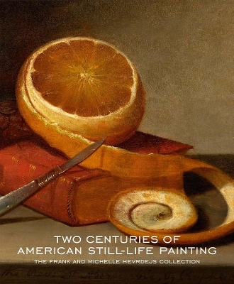 Two Centuries of American Still-Life Painting book