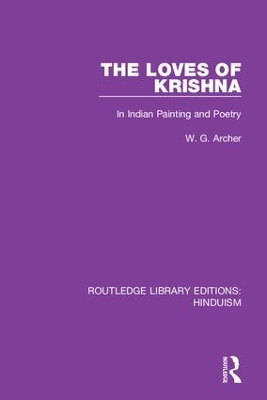 The Loves of Krishna: In Indian Painting and Poetry book