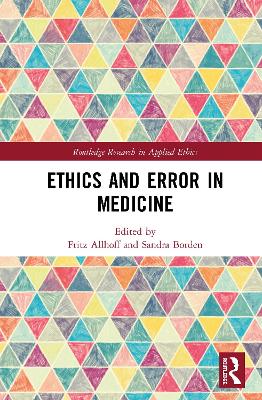 Ethics and Error in Medicine by Fritz Allhoff