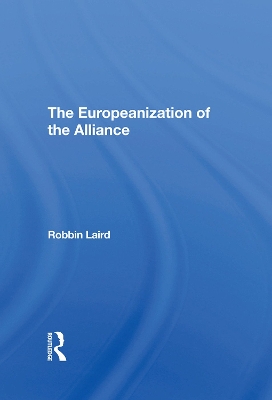 The Europeanization Of The Alliance book