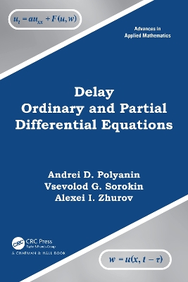 Delay Ordinary and Partial Differential Equations book