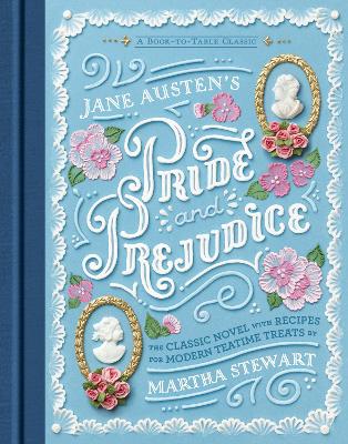 Jane Austen's Pride and Prejudice: A Book-to-Table Classic book