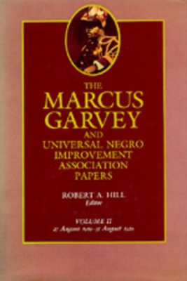 Marcus Garvey and Universal Negro Improvement Association Papers book