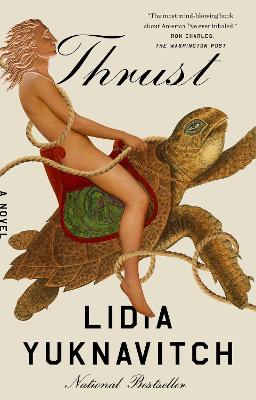 Thrust: A Novel by Lidia Yuknavitch