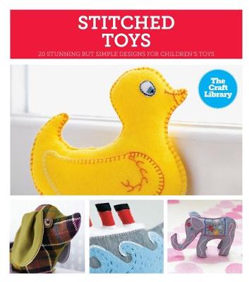 The Craft Library: Stitched Toys by Kate Haxell
