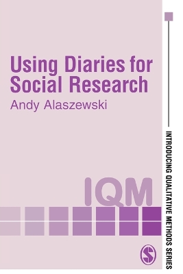 Using Diaries for Social Research by Andy Alaszewski