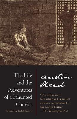 Life And The Adventures Of A Haunted Convict book
