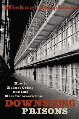 Downsizing Prisons book