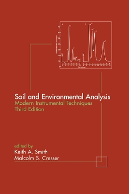 Soil and Environmental Analysis by Keith A. Smith