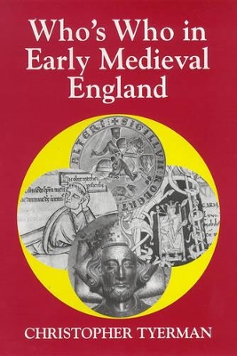 Who's Who in Early Medieval England, 1066-1272 book