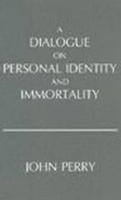 Dialogue on Personal Identity and Immortality book
