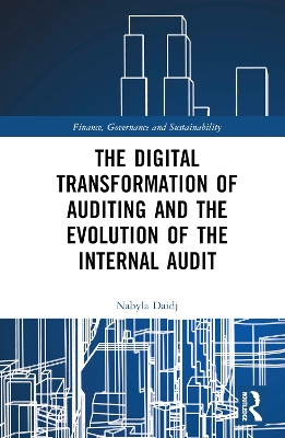 The Digital Transformation of Auditing and the Evolution of the Internal Audit by Nabyla Daidj