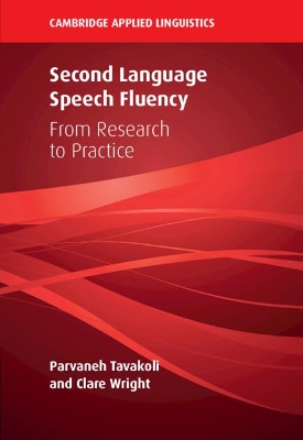 Second Language Speech Fluency: From Research to Practice by Parvaneh Tavakoli