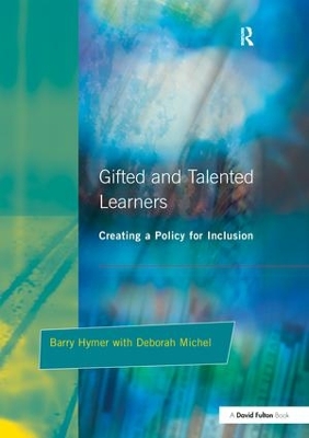 Gifted and Talented Learners by Barry Hymer