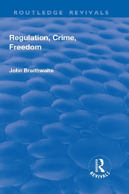 Regulation, Crime and Freedom book