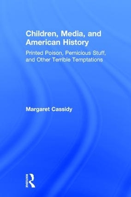 Children, Media, and American History by Margaret Cassidy