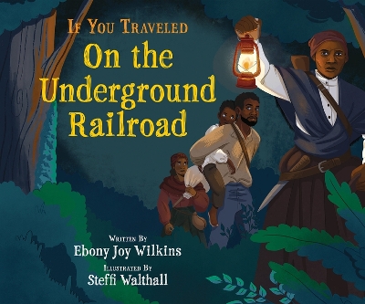 If You Traveled on the Underground Railroad book