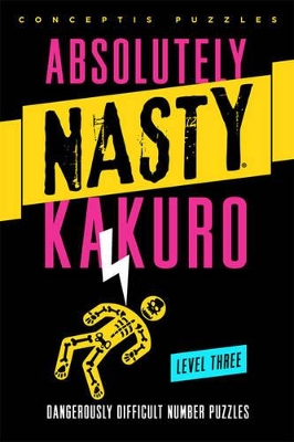 Absolutely Nasty® Kakuro Level Three book