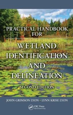 Practical Handbook for Wetland Identification and Delineation, Second Edition book