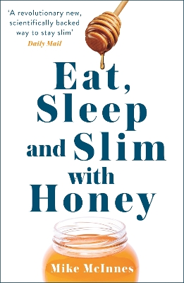 Eat, Sleep And Slim With Honey book