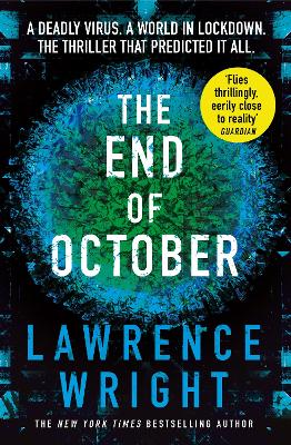 The End of October: A page-turning thriller that warned of the risk of a global virus by Lawrence Wright