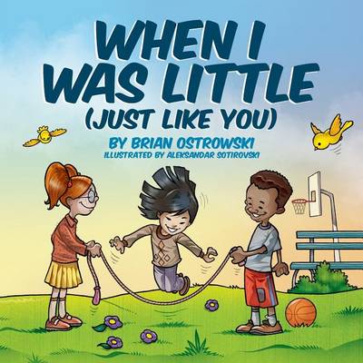 When I Was Little (Just Like You) book