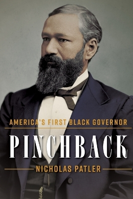 Pinchback: America's First Black Governor book