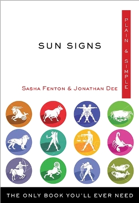 Sun Signs Plain & Simple: The Only Book You'll Ever Need book