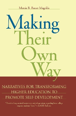 Making Their Own Way by Marcia B. Baxter Magolda