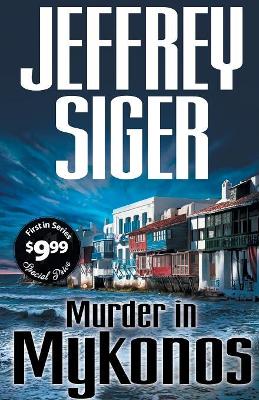 Murder in Mykonos by Jeffrey Siger