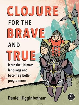 Clojure For The Brave And True book