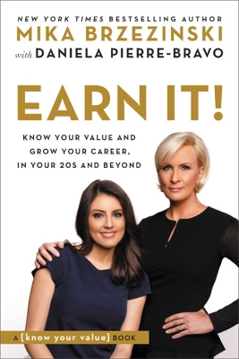 Earn It!: Know Your Value and Grow Your Career, in Your 20s and Beyond book